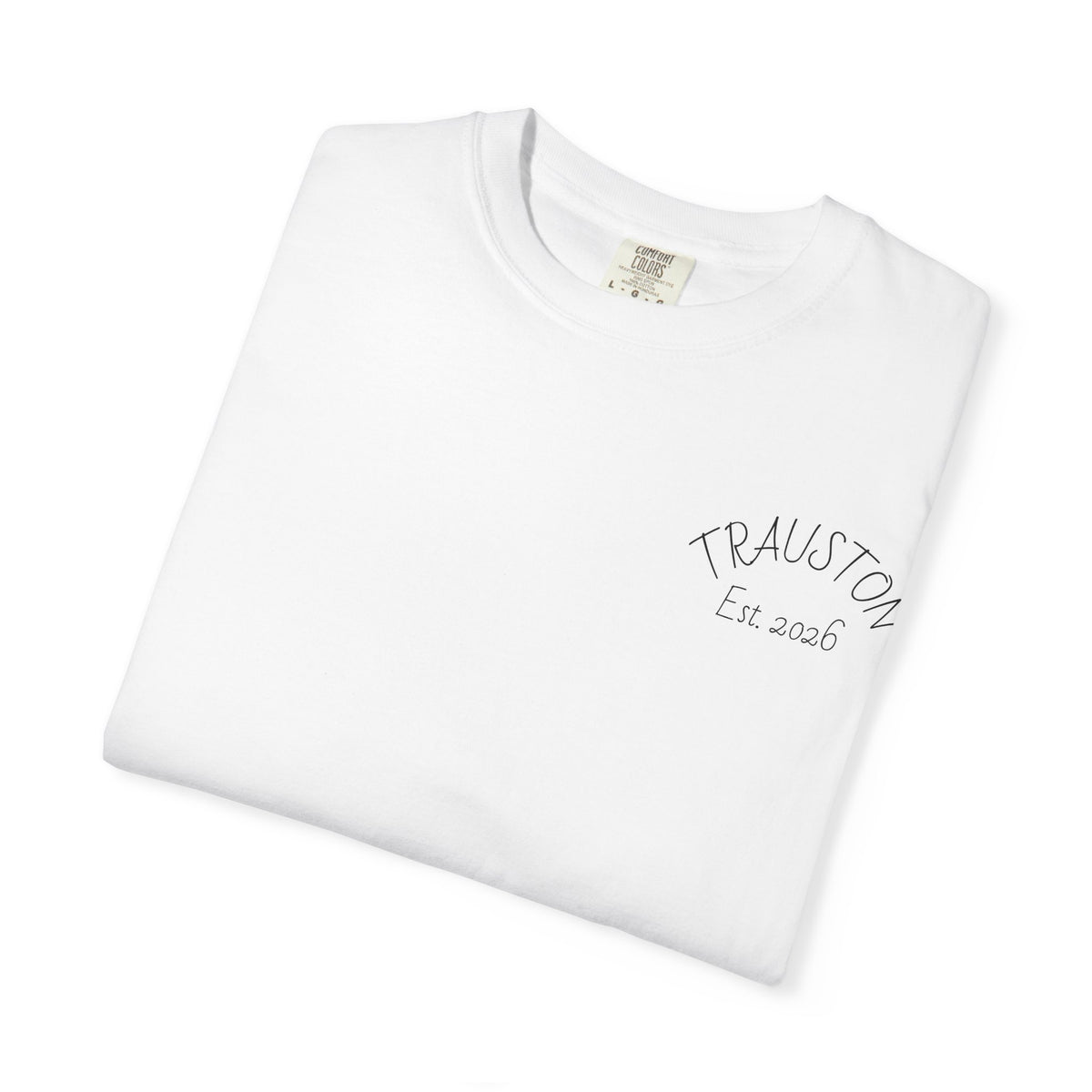 TRAUSTON | Est. 2026 & Wordmark Garment-Dyed Tee